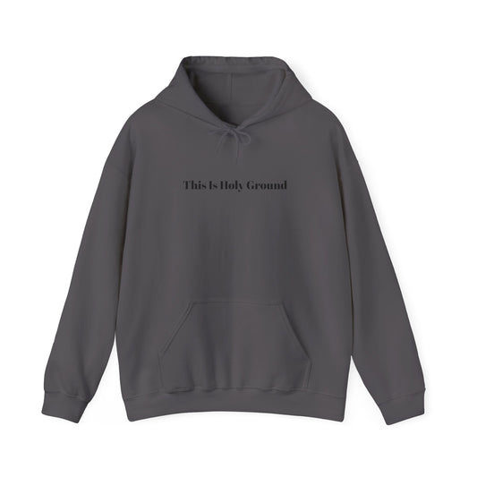 This is Holy Ground Hoodie